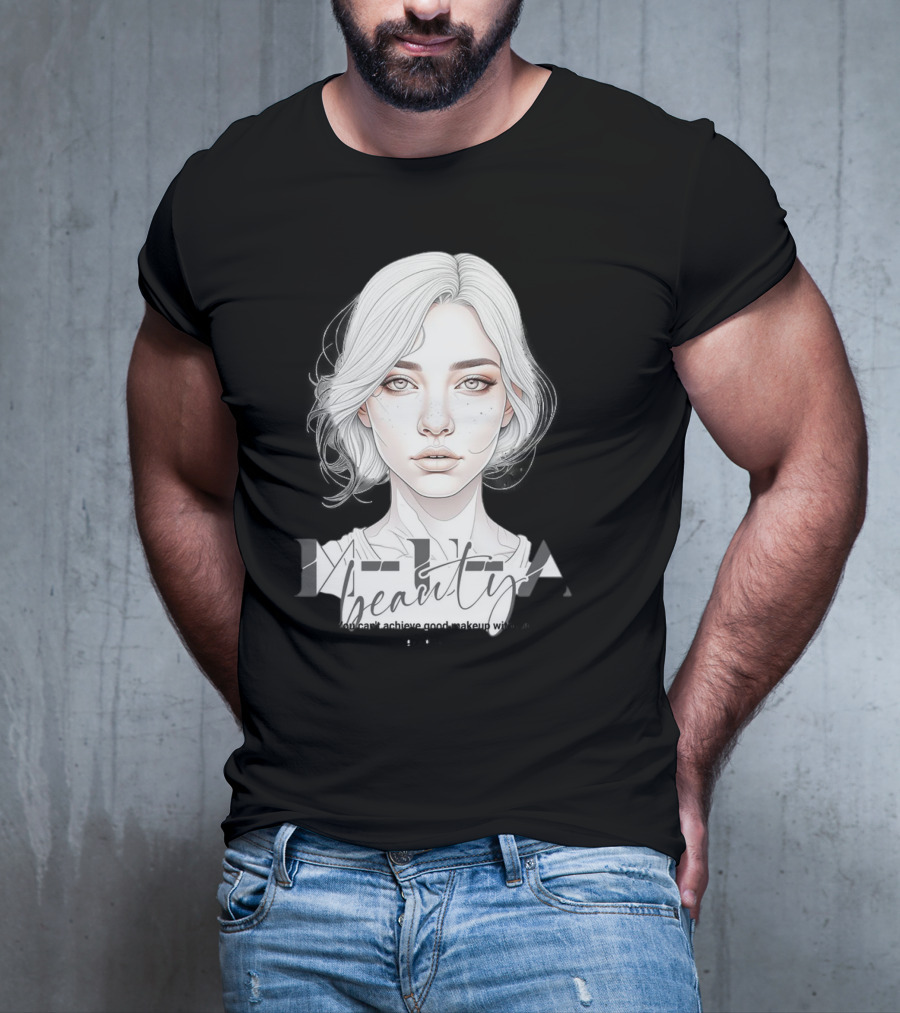MUA Beauty You Can't Achieve Good Makeup Without Practice T-Shirt