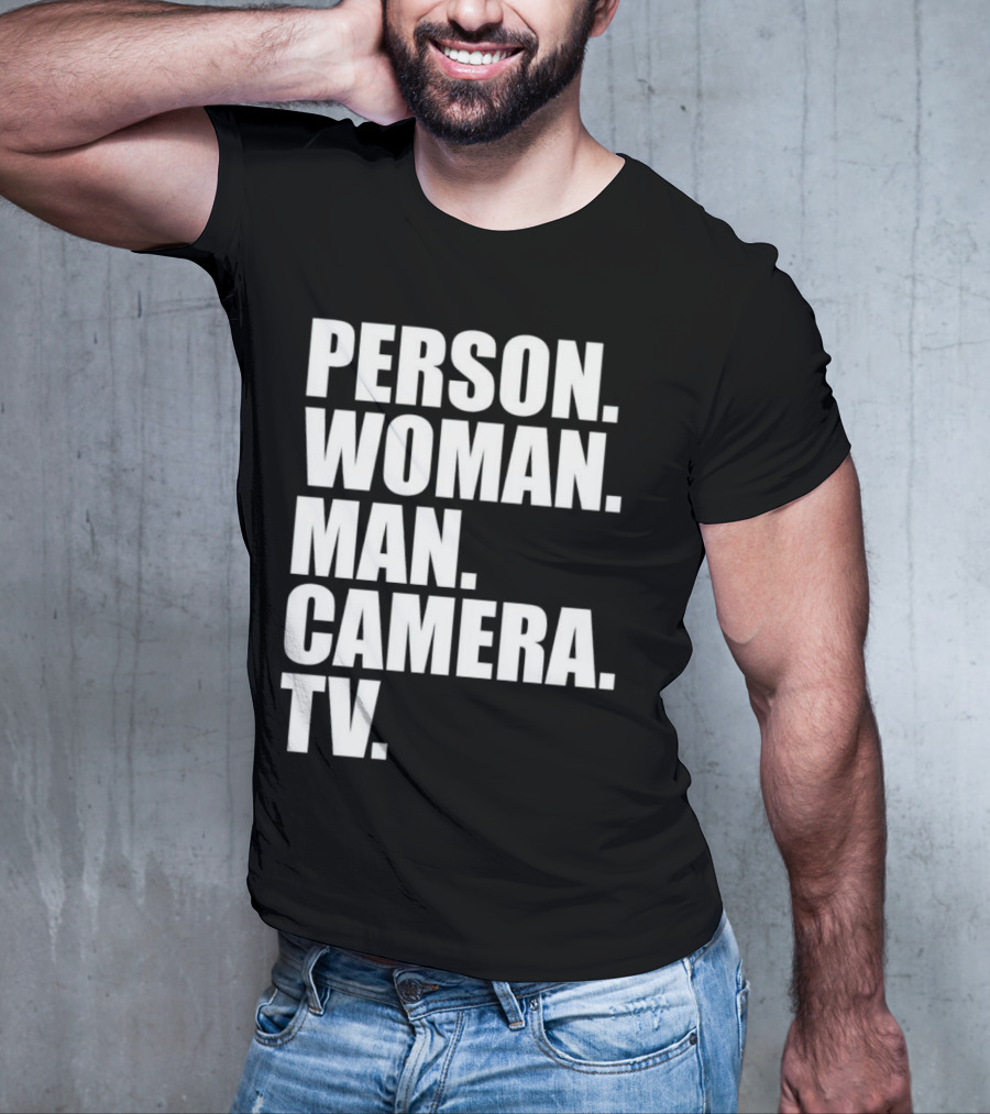 Person Woman Man Camera TV Phrase T-Shirt