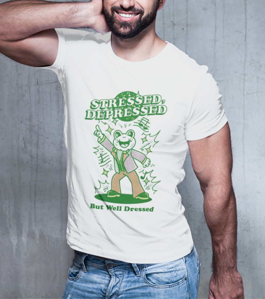Stressed Depressed But Well Dressed Disco Frog T-Shirt