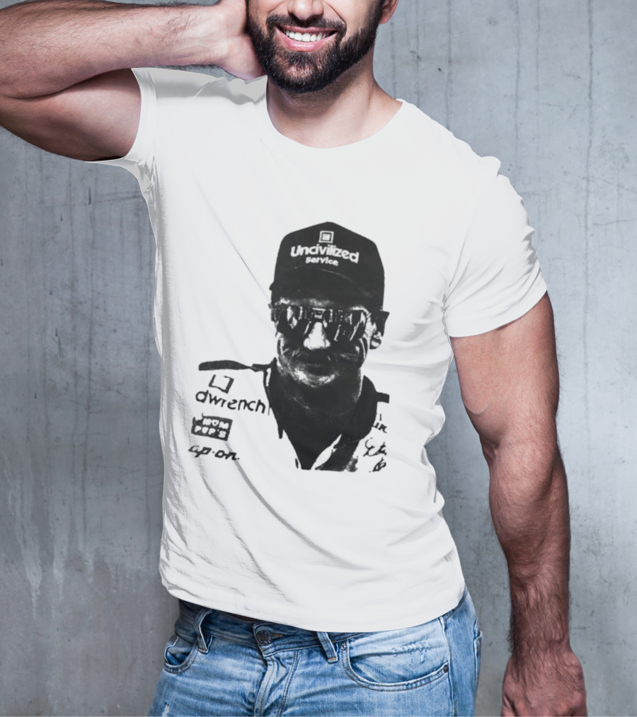 Uncivilized Service Raise Hell Praise Dale T-Shirt