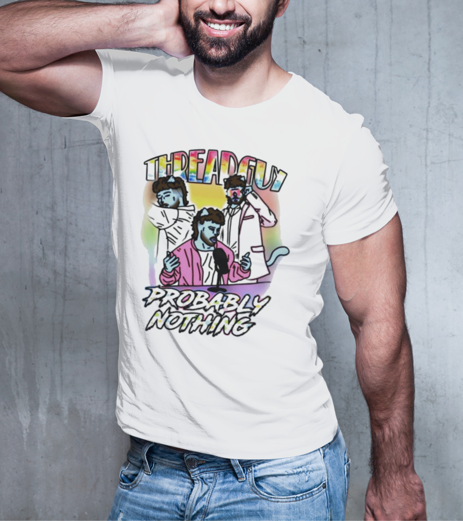 Threadguy Probably Nothing Colorful Cat Characters T-Shirt