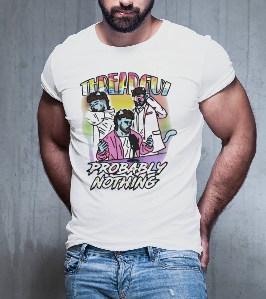 Threadguy Probably Nothing Colorful Cat Characters T-Shirt