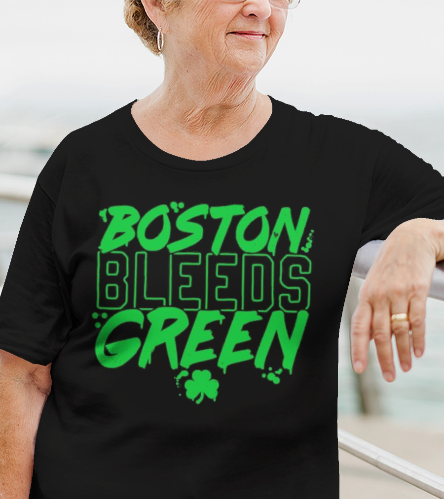 Boston Bleeds Green Celtics Basketball Shamrock Spirit T-Shirt