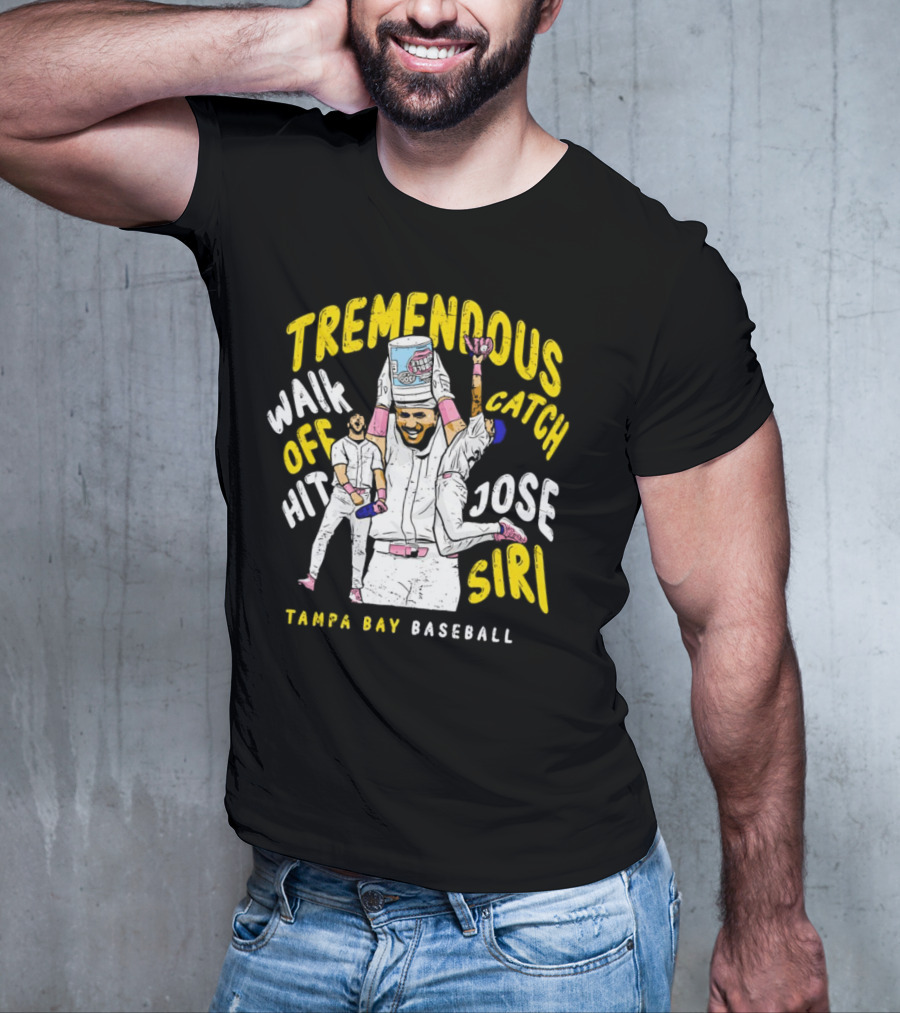 Tremendous Walk Off Hit Catch Jose Siri Tampa Bay Baseball T-Shirt