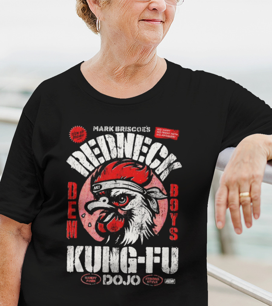 Mark Briscoe's Redneck Kung-Fu Dojo Dem Boys Sammy Funk Strong Style AEW T-Shirt