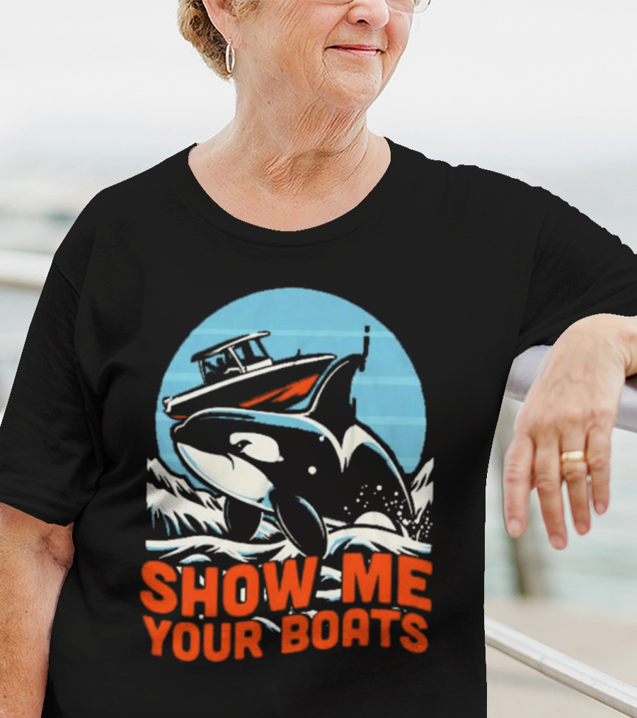 Orca Breaching Waves With Speedboat Show Me Your Boats T-Shirt