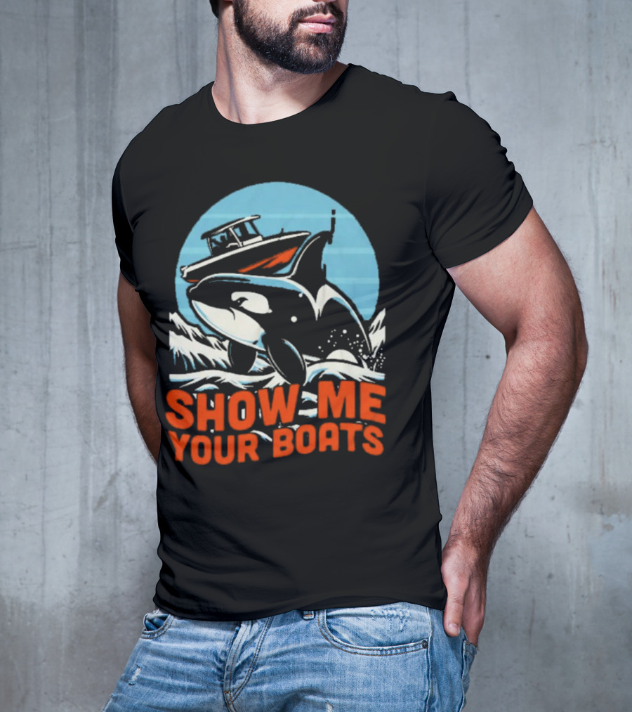 Orca Breaching Waves With Speedboat Show Me Your Boats T-Shirt