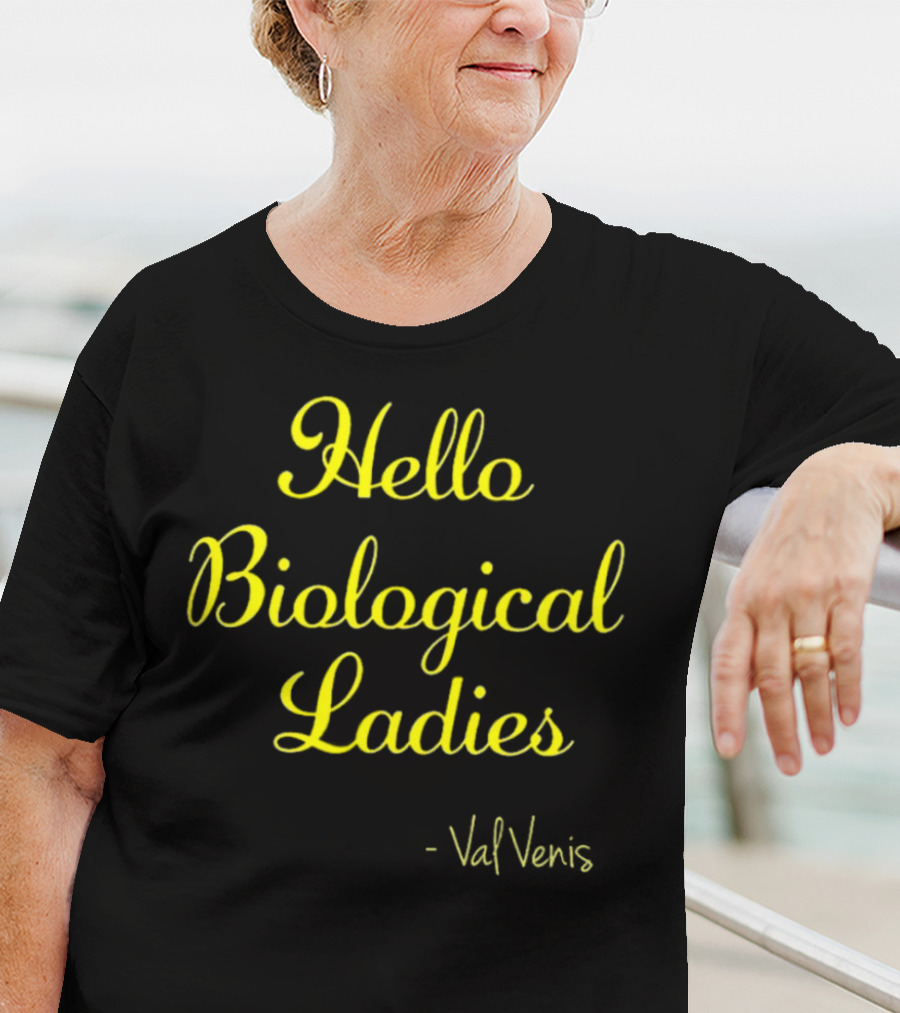 Val Venis Catchphrase Hello Biological Ladies T-Shirt
