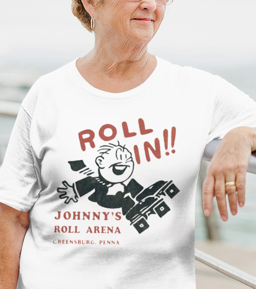 Roll In Johnny’s Roll Arena Reensburg Penna T-Shirt