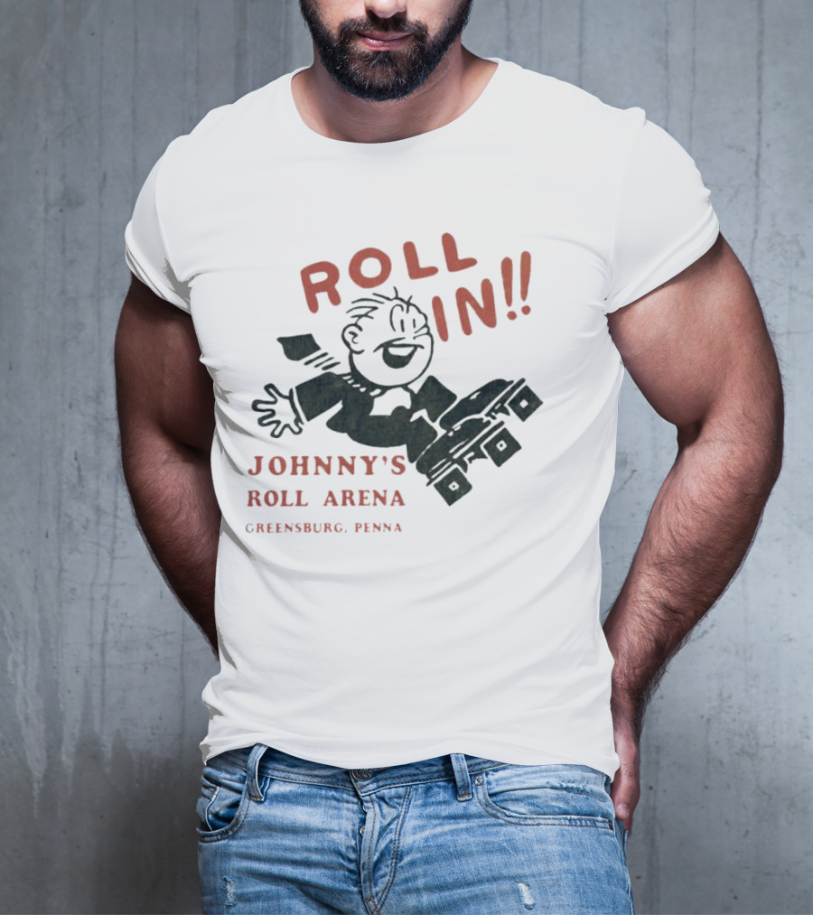 Roll In Johnny’s Roll Arena Reensburg Penna T-Shirt