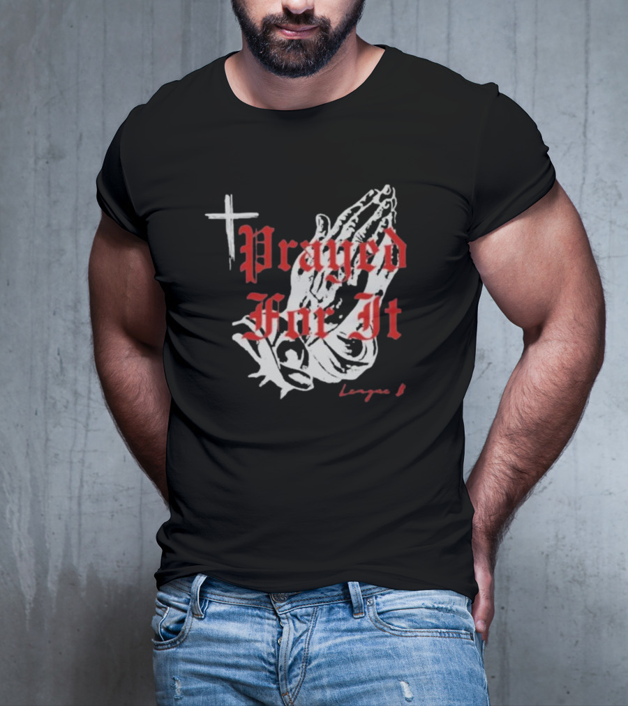 Jrue Holiday Prayed For It League 8 Cross And Praying Hands T-Shirt