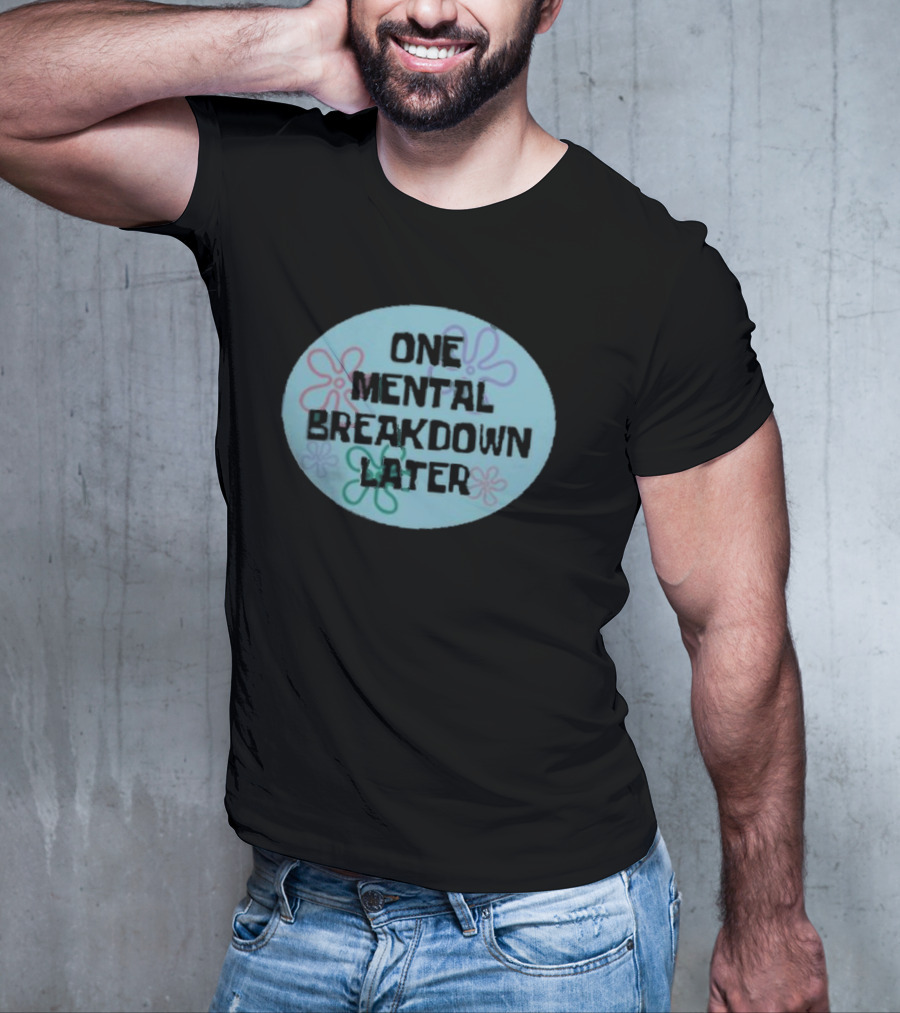 One Mental Breakdown Later SpongeBob Time Card T-Shirt