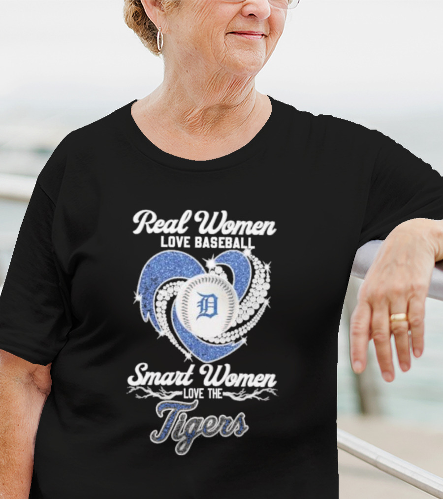 Real Women Love Baseball Smart Women Love The Detroit Tigers T-Shirt