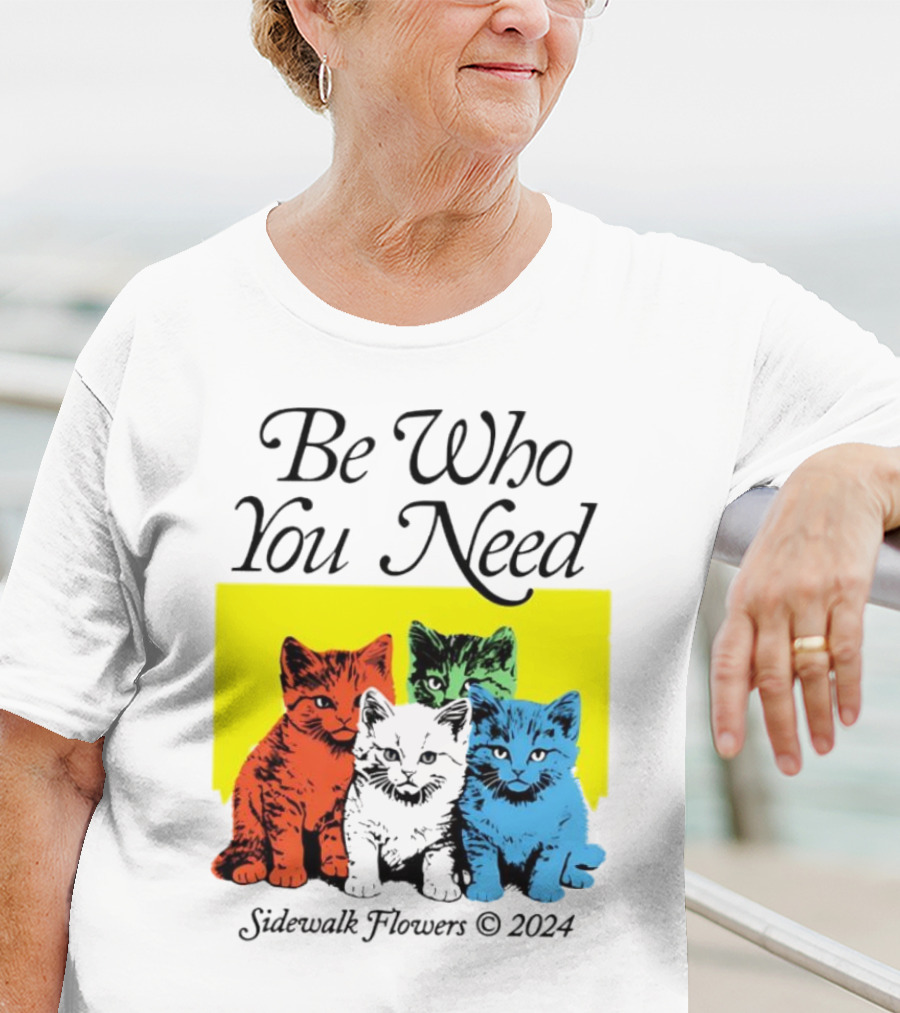 Be Who You Need Colorful Cats Sidewalk Flowers T-Shirt