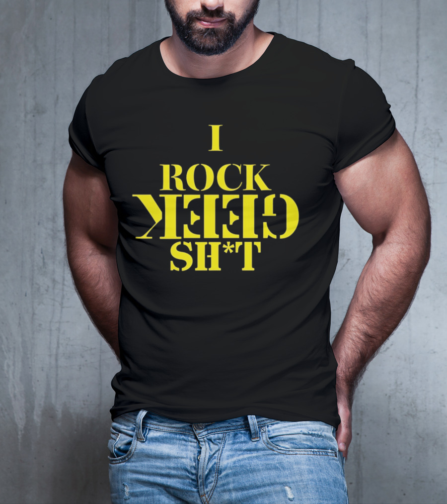 I Rock Geek Sh*t Retro Style Upside-Down Typography T-Shirt
