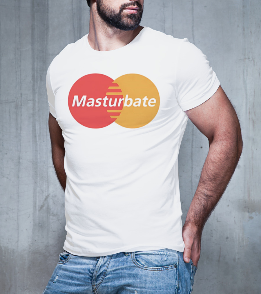 Masturbate Mastercard T-Shirt