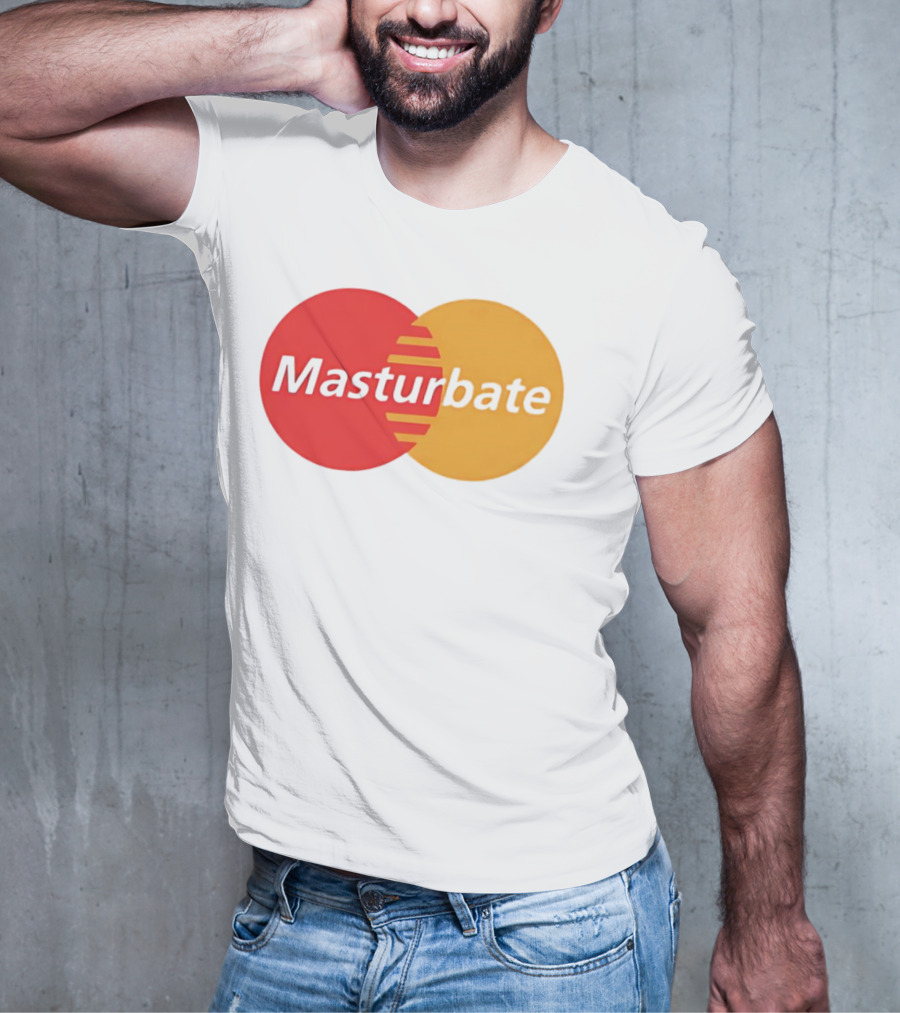 Masturbate Mastercard T-Shirt