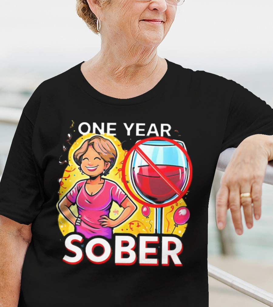 One Year Sober Celebration With Joyful Woman And No Wine T-Shirt