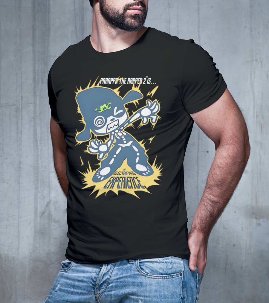 PARAPPA THE RAPPER 2 IS AN ELECTRIFYING EXPERIENCE T-Shirt