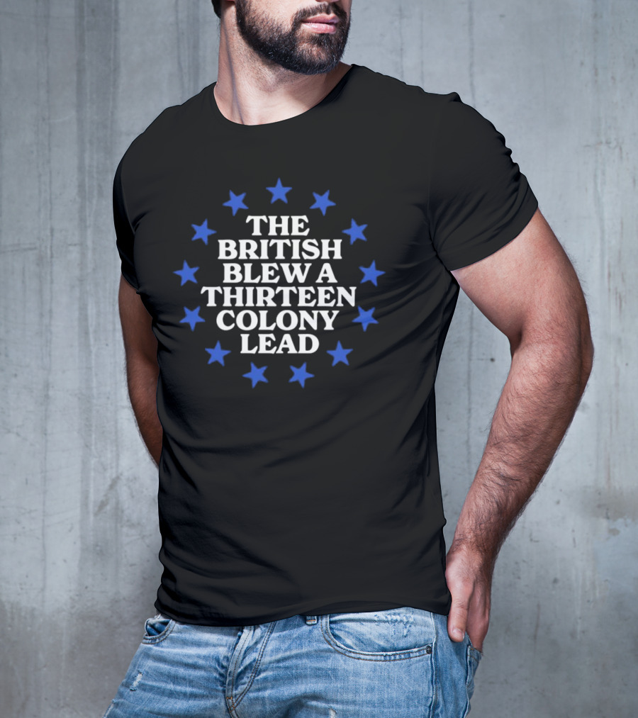 The British Blew A Thirteen Colony Lead Blue Stars T-Shirt