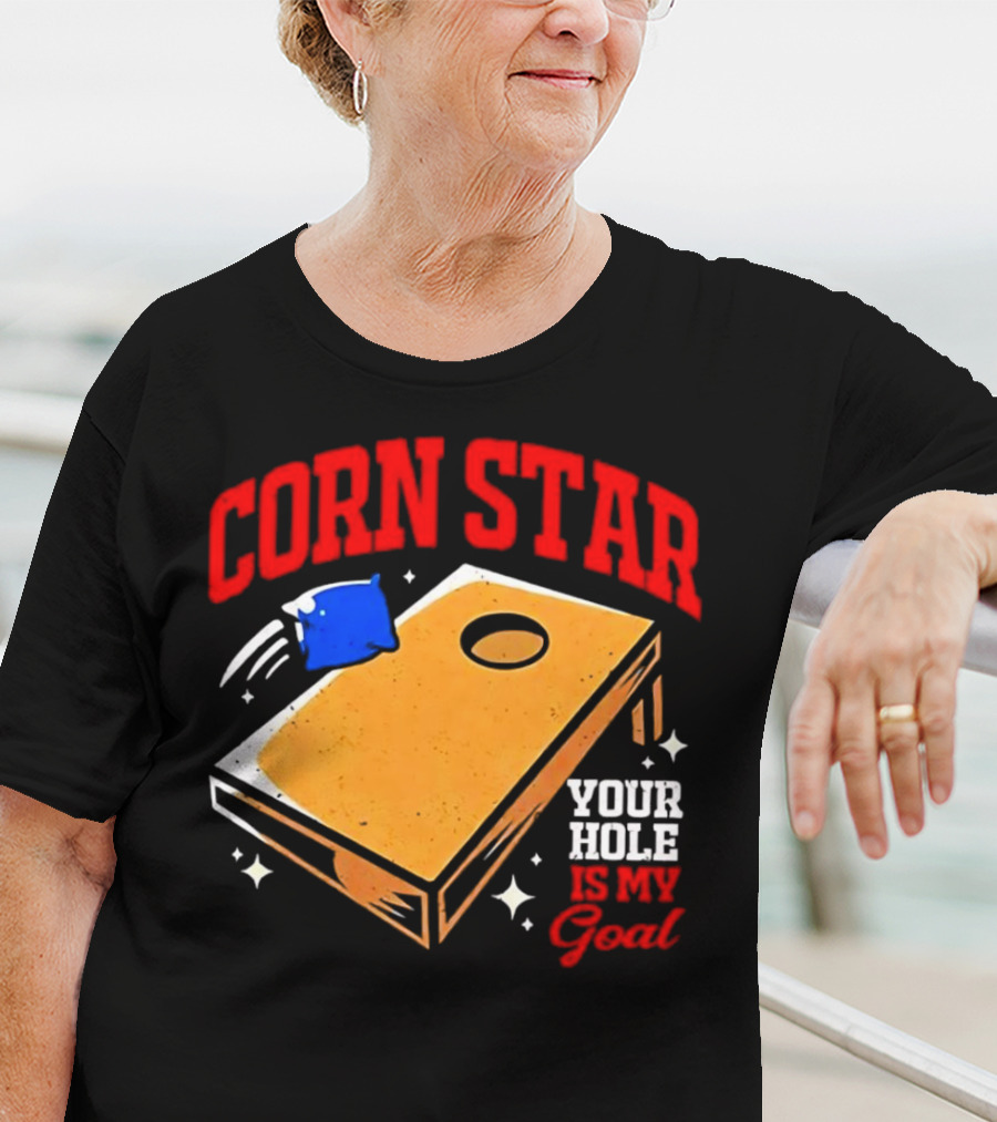 CORN STAR Your Hole Is My Goal Cornhole Game Target T-Shirt