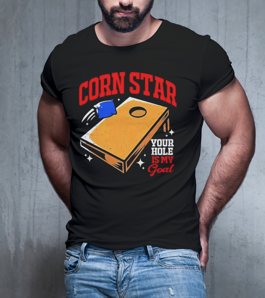 CORN STAR Your Hole Is My Goal Cornhole Game Target T-Shirt