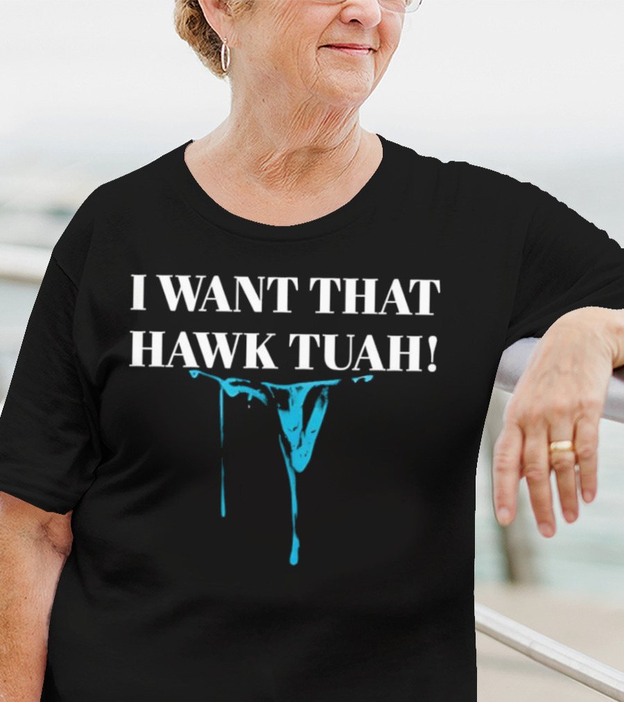 I Want That Hawk Tuah Dripping Blue Mask Image T-Shirt