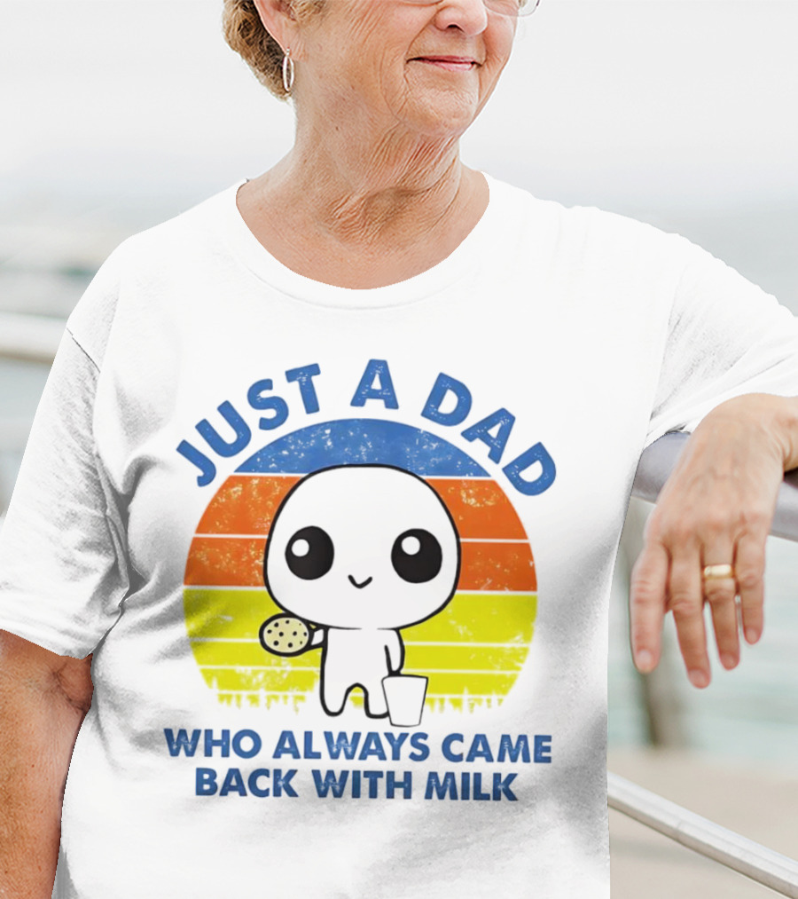 JUST A DAD WHO ALWAYS CAME BACK WITH MILK VINTAGE POP CULTURE CHARACTER T-Shirt