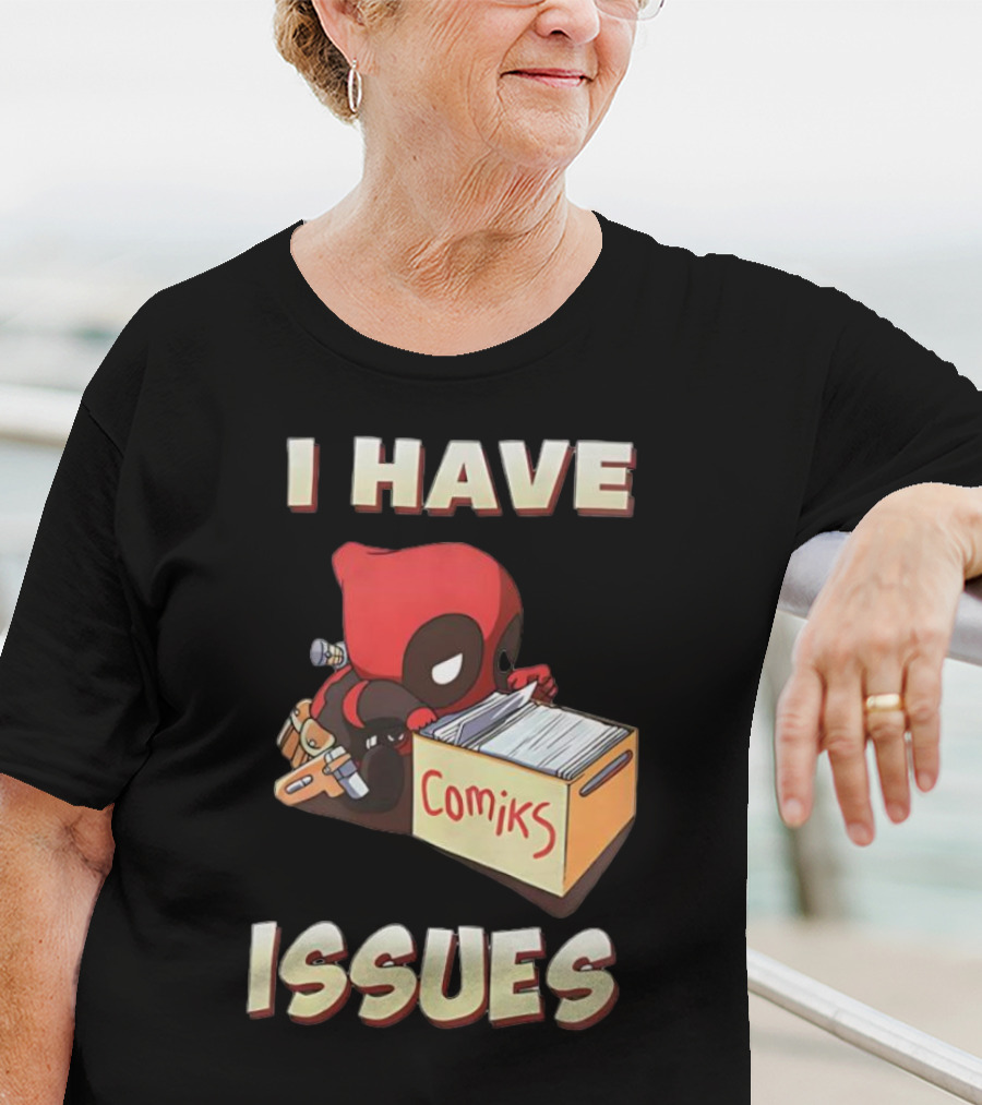 Deadpool I Have Issues Comiks T-Shirt