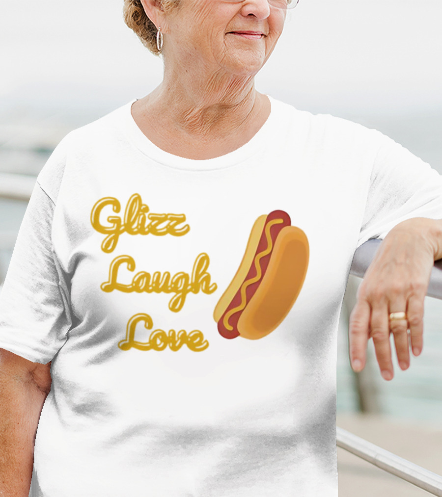 Glizz Laugh Love Hotdog Fun Food Humor T-Shirt
