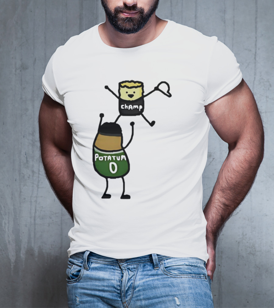 Potatum 0 And Champ Tot Victory T-Shirt