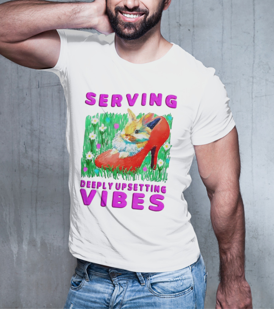 Serving Deeply Upsetting Vibes Bunny In Red High Heel With Flowers T-Shirt