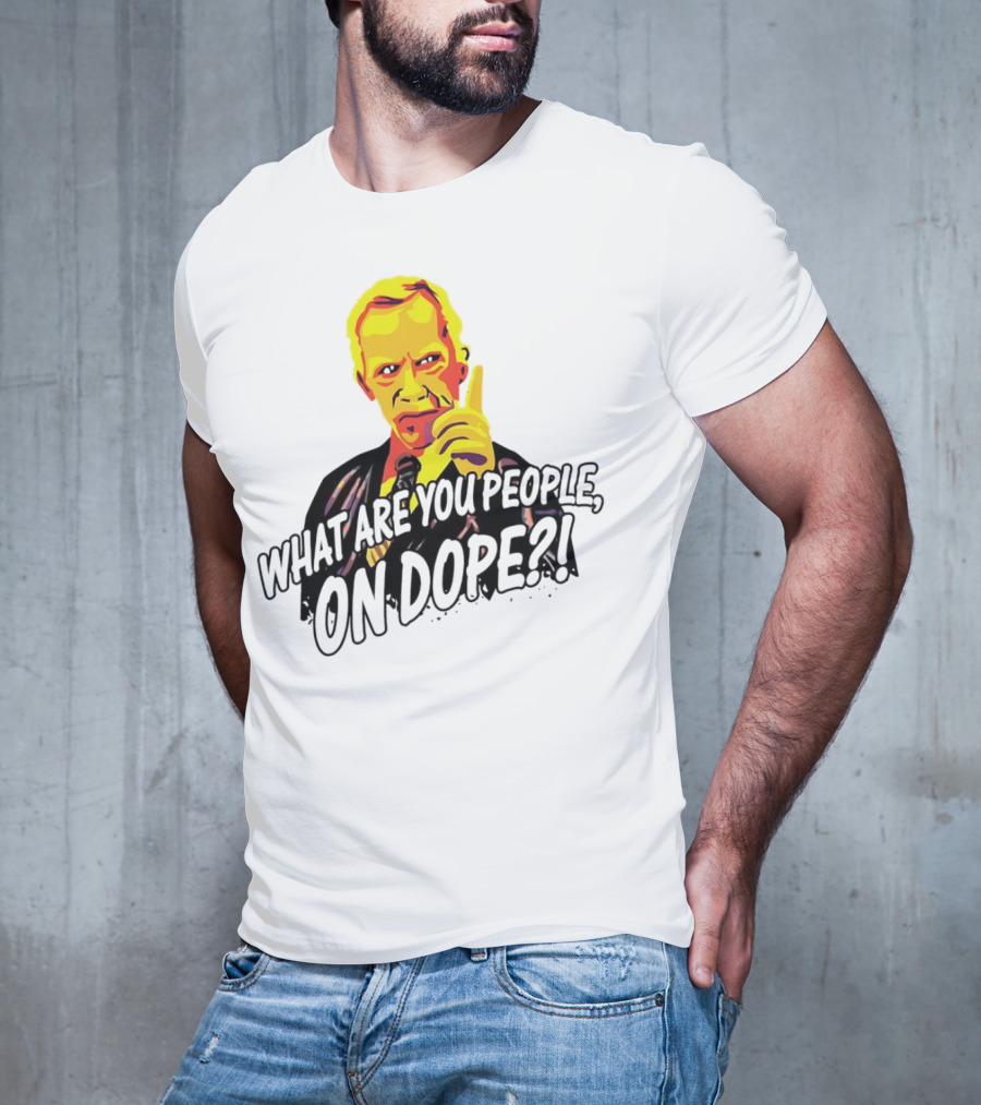 What Are You People On Dope Bold Pop Art Style Mr Hand T-Shirt