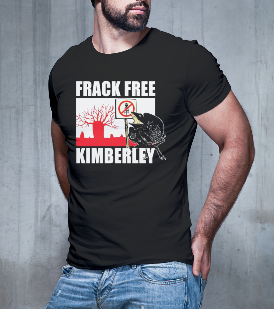 FRACK FREE KIMBERLEY LIZARD NO FRACKING SIGN RED BAOBAB TREE T-Shirt