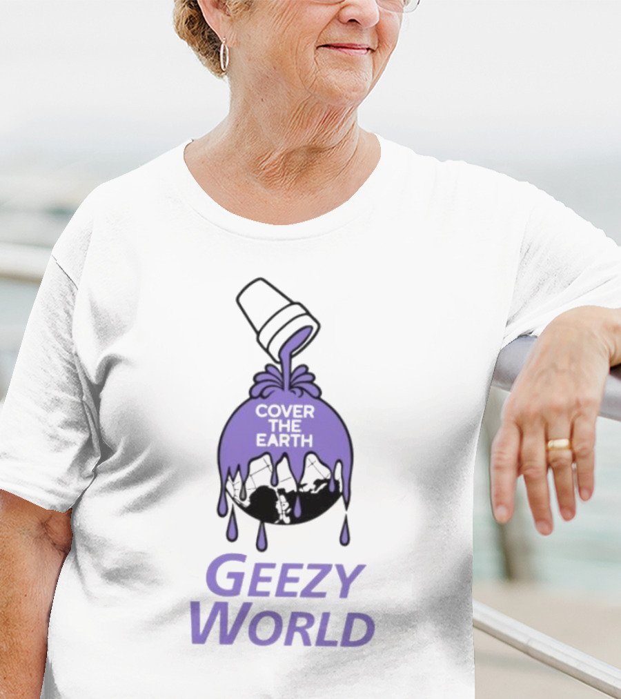 Cover The Earth Geezy World Purple Dripping Globe And Cup T-Shirt