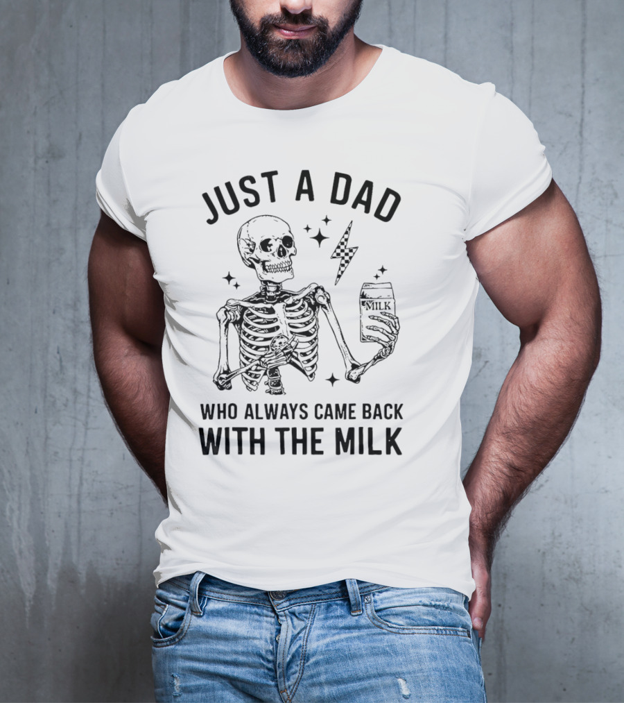 Skeleton Just A Dad Who Always Came Back With The Milk Lightning And Stars T-Shirt