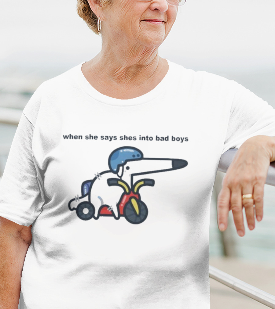 When She Says She’s Into Bad Boys Dog Riding Scooter T-Shirt