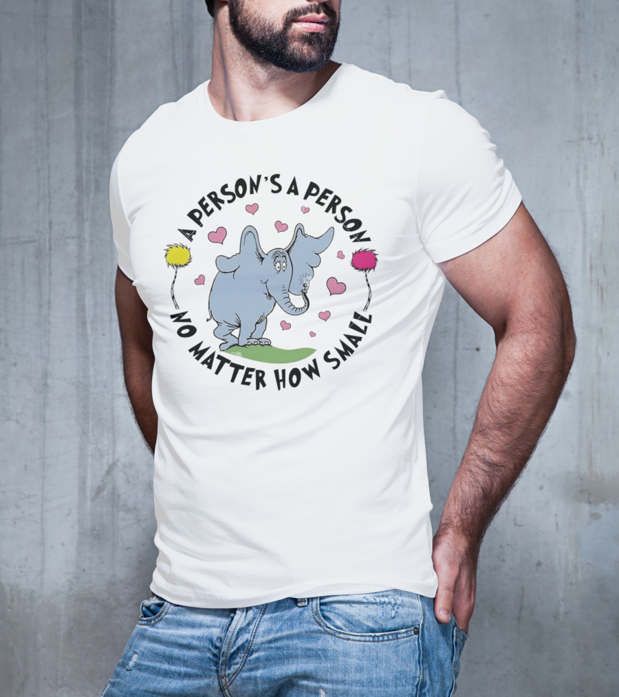 A Person's A Person No Matter How Small Elephant With Pink Hearts And Yellow Pink Flowers T-Shirt