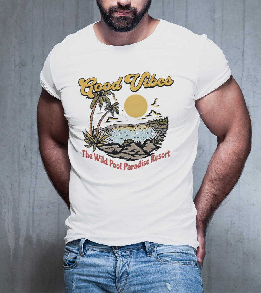 Good Vibes Tropical Sunset At The Wild Pool Paradise Resort T-Shirt