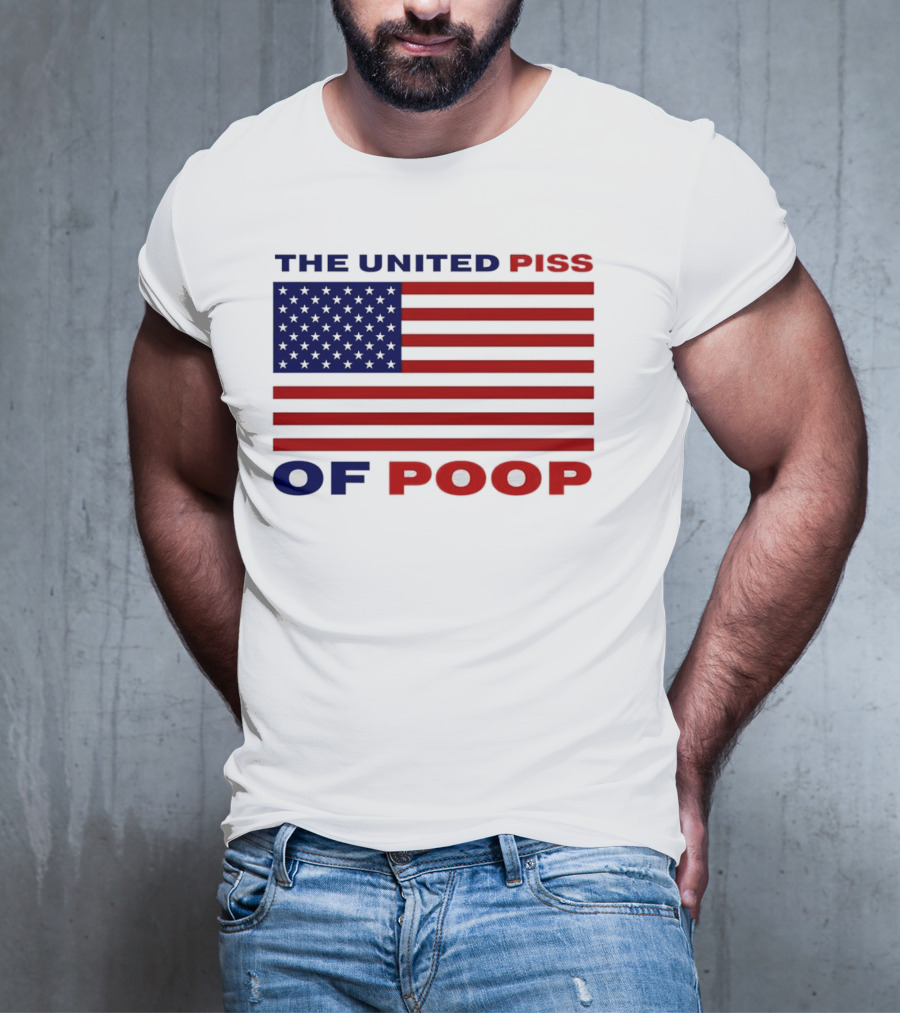 The United Piss Of Poop America Flag T-Shirt