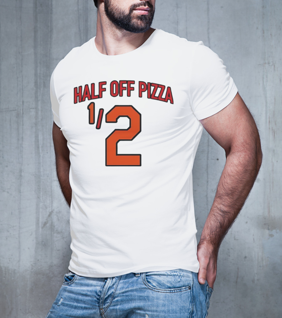 Baltimore Orioles Half Off Pizza 1/2 T-Shirt