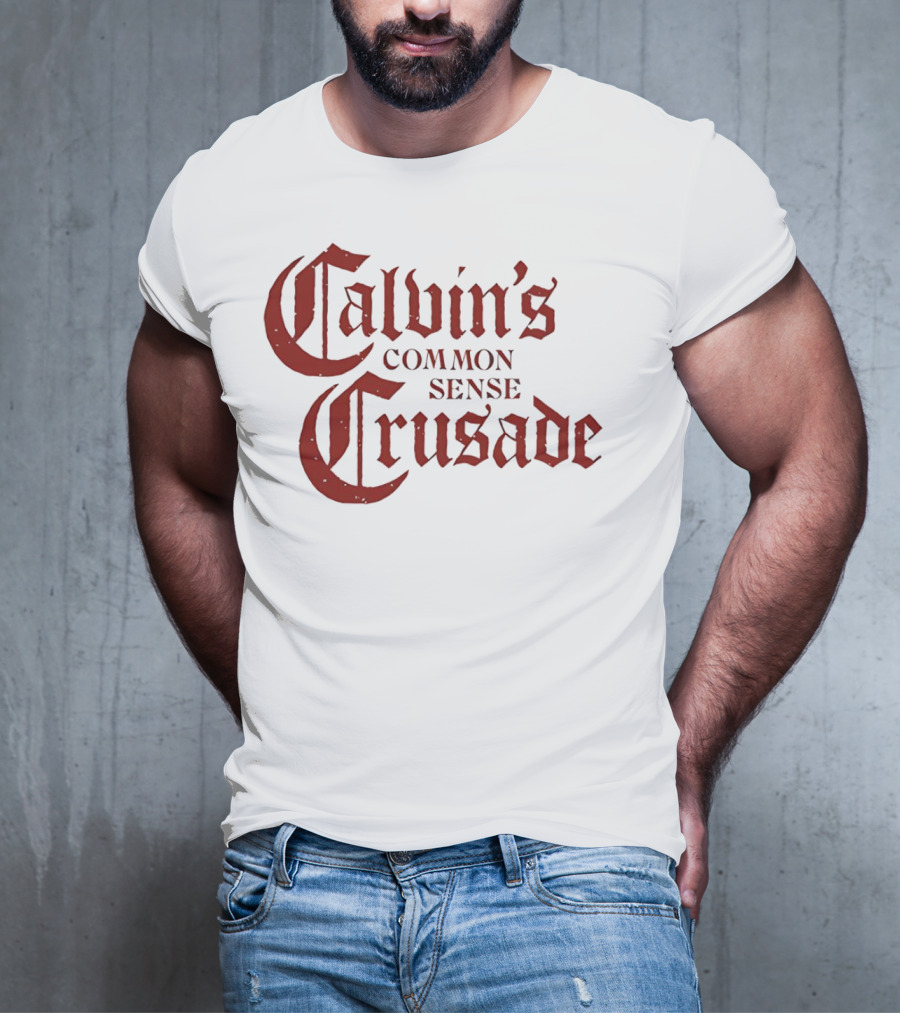 Calvin's Common Sense Crusade Gothic T-Shirt