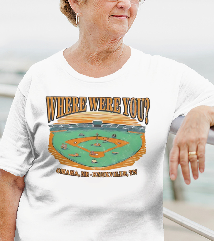 WHERE WERE YOU? Omaha, NE - Knoxville, TN T-Shirt