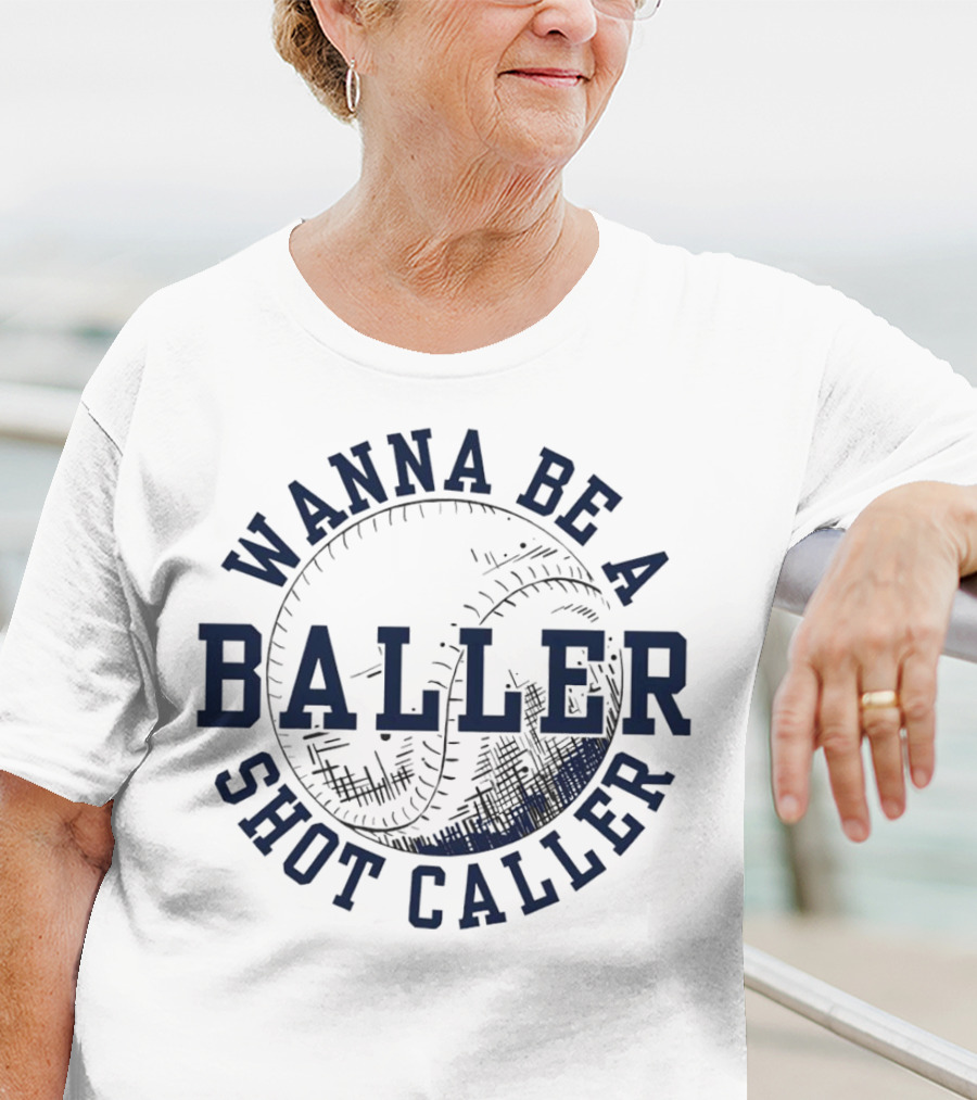 Wanna Be A Baller Shot Caller Vintage Baseball Theme Retro T-Shirt