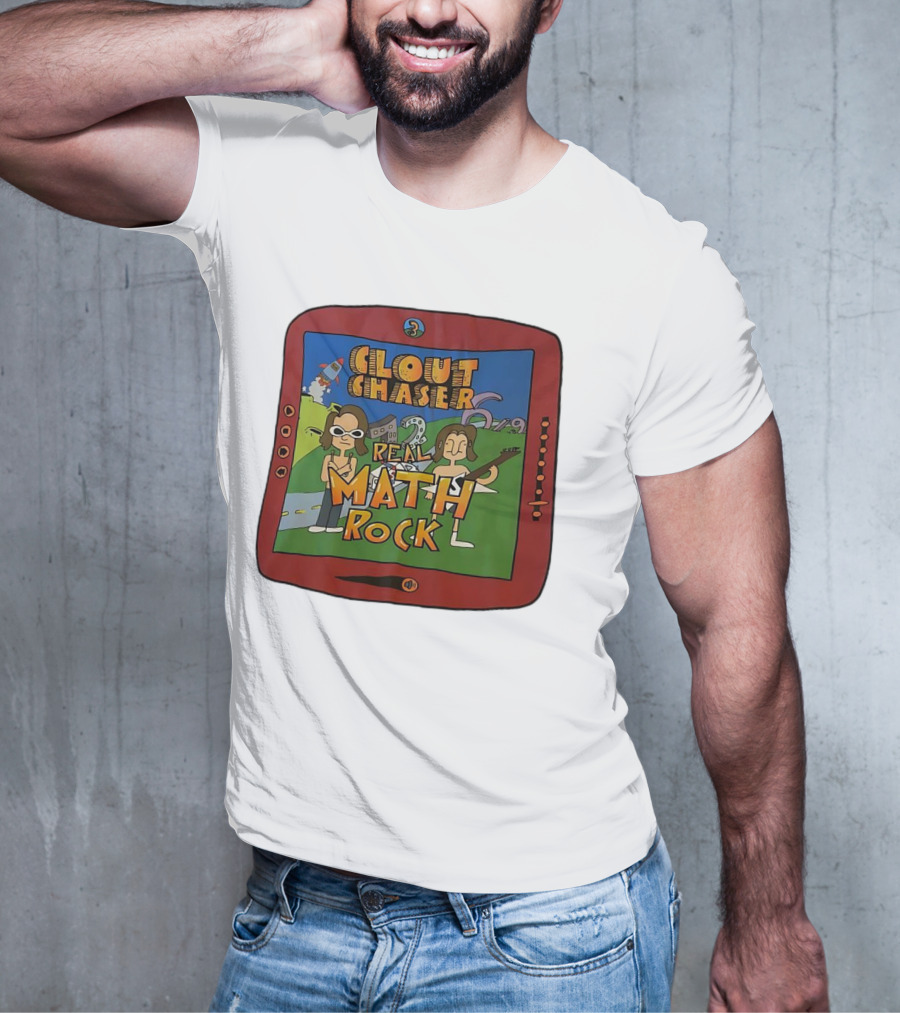 Clout Chaser Real Math Rock Cartoon TV Style Adventure T-Shirt