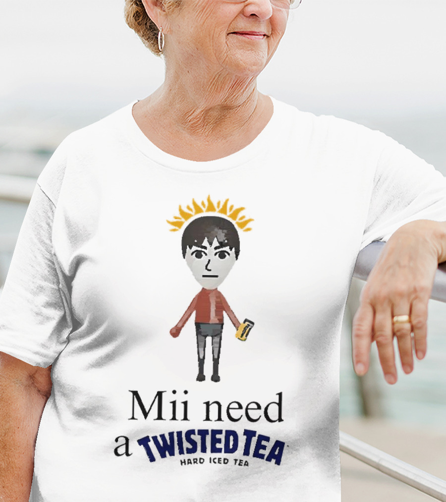 Mii Need A Twisted Tea Hard Iced Tea Parody Image T-Shirt