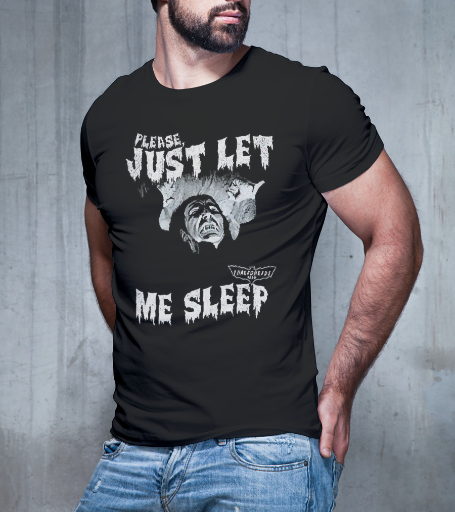 Please Just Let Me Sleep Dracula With Classic Horror T-Shirt