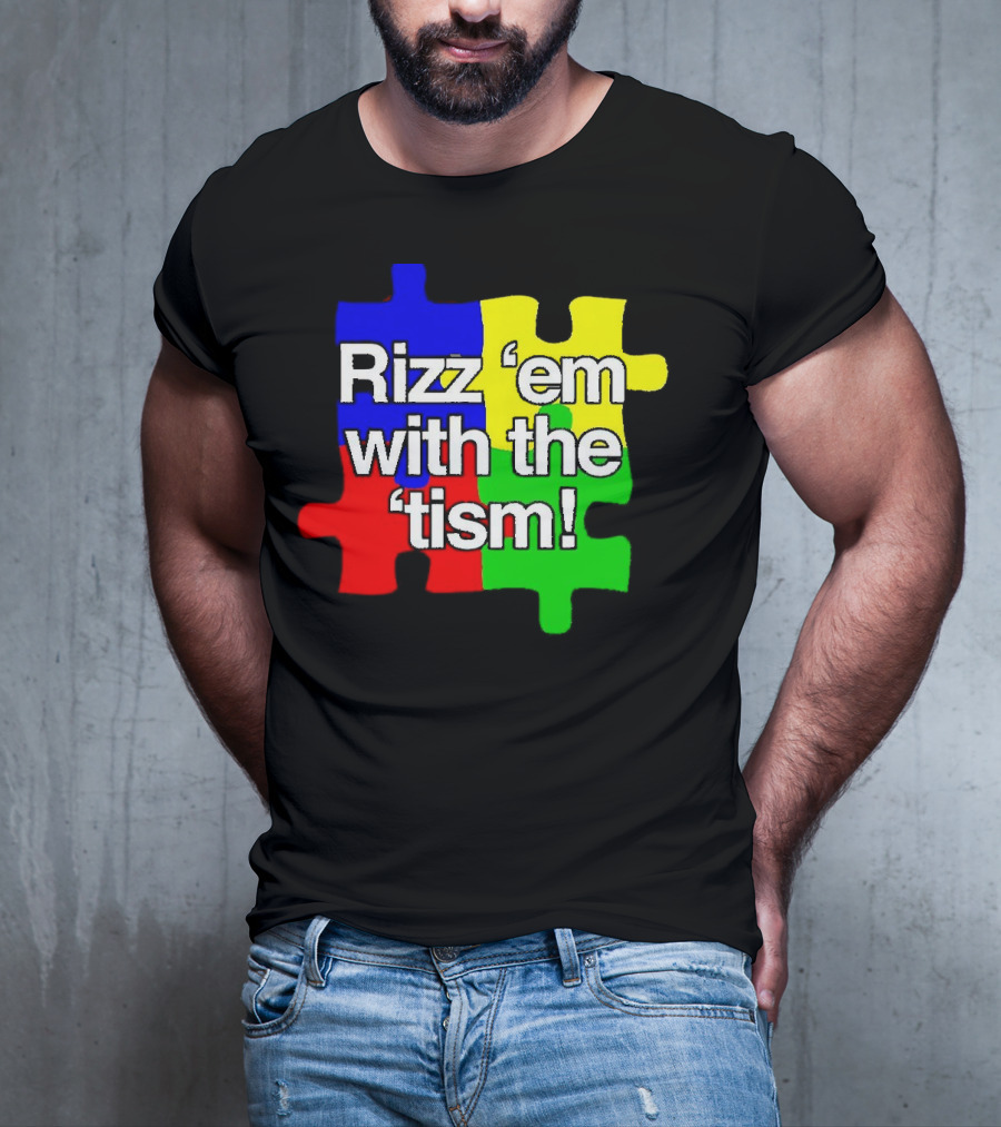 Rizz 'em With The ’Tism Puzzle Pieces T-Shirt