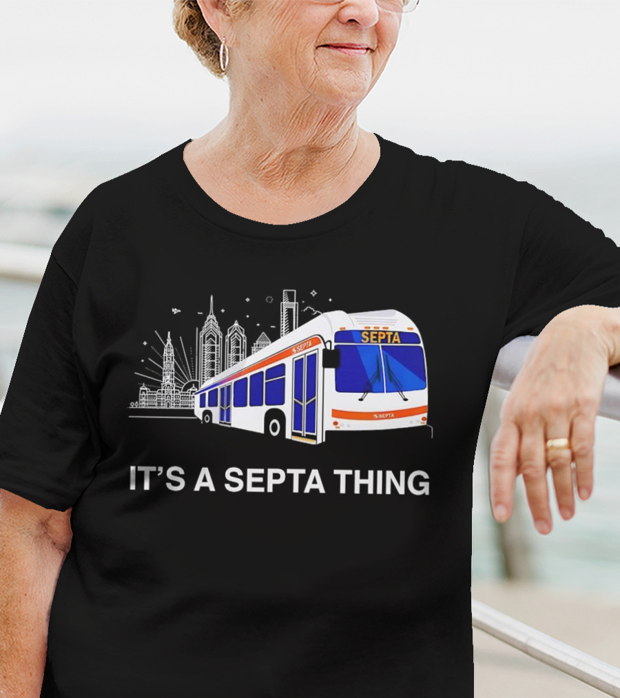 It's A SEPTA Thing Philadelphia Skyline Bus T-Shirt