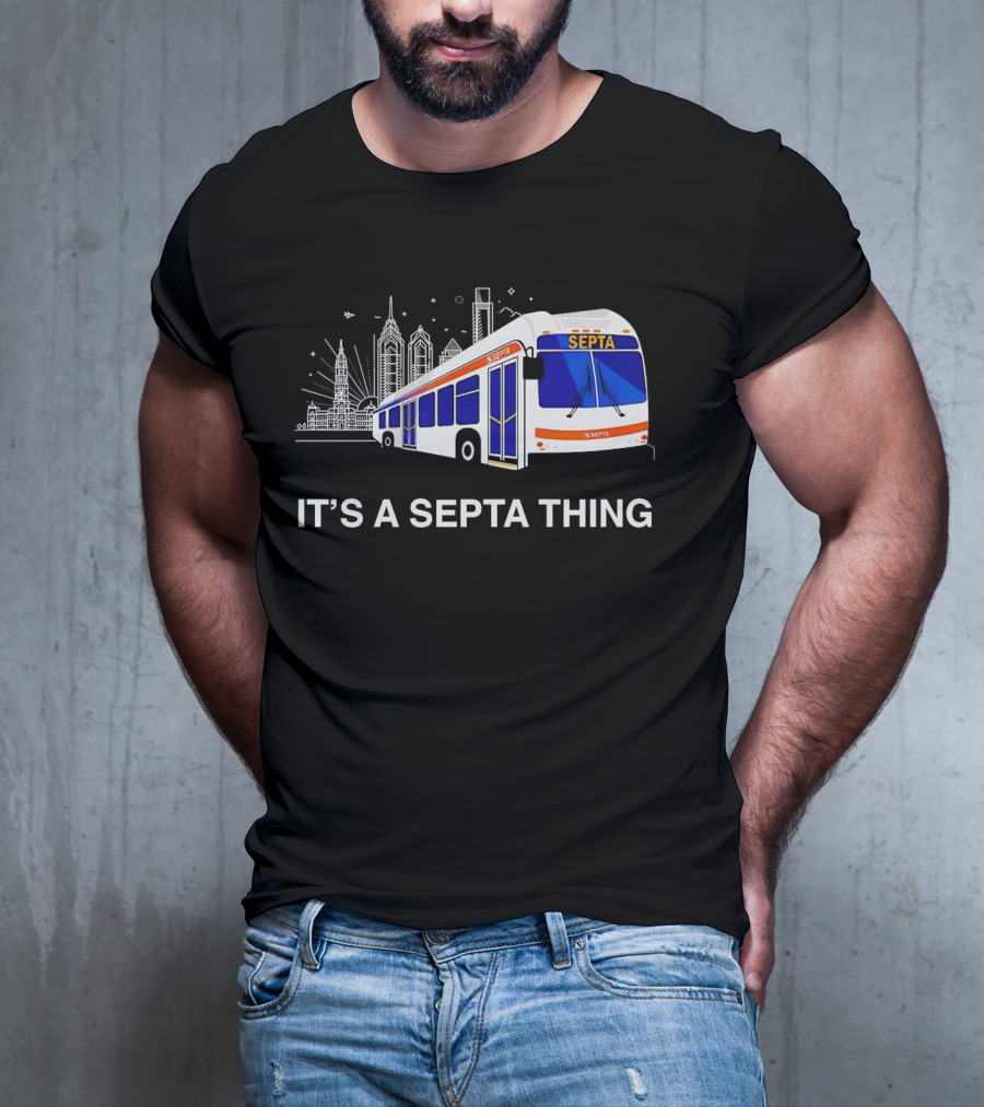 It's A SEPTA Thing Philadelphia Skyline Bus T-Shirt
